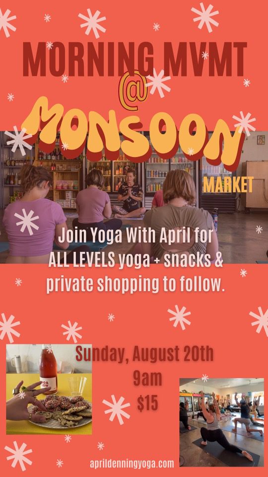 Yoga in Monsoon Market Sunday Aug. 20th 2023
