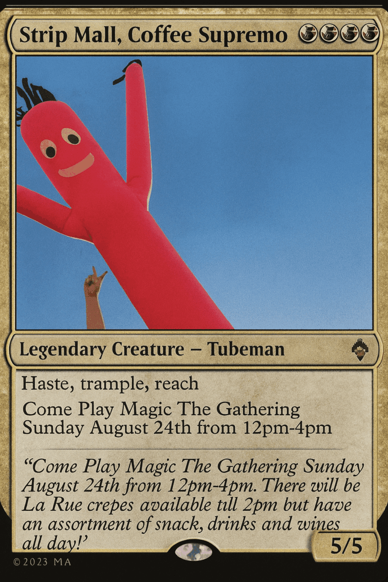 Magic the Gathering at Strip Mall Sunday 8/24