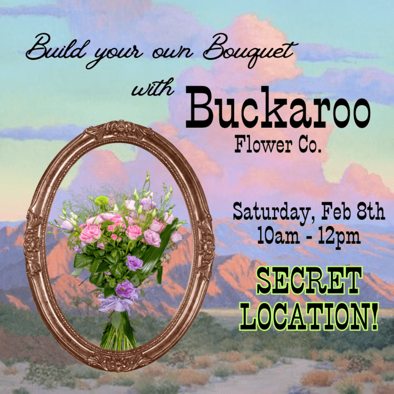 BYO-Floral Buckaroo Class